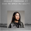 CHIWAWAA - MASHUP PARADISE GIVE ME BACK MY YOUTH