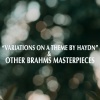 Sir Colin Davis、Symphonieorchester Des Bayerischen Rundfunks、Johannes Brahms - Variations on a Theme by Haydn, Op. 56a: Thema, Chorale St. Antoni - Andante