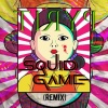 Pyrit - SQUID GAME (REMIX)