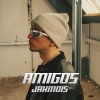 Jahmois、Barnaggi - AMIGOS (feat. Barnaggi)(Explicit)