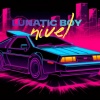 Lunatic Boy - Nivel (Explicit)