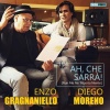 Diego Moreno、Enzo Gragnaniello - Ah, che sarrà! (feat. Enzo Gragnaniello)(Neapolitan Version)