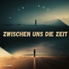 MikaSonnin、Mika、the chords - Zwischen uns die Zeit