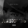 O V I、eli. - Ambicijos (feat. ELI.)(Explicit)