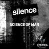 Science of Man - Silence