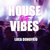 Luca Donofrio - House of Vibes