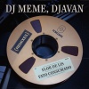 DJ Meme、djavan - Flor de Lis (DJ Meme Extended Remix)