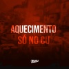 DJ Buiu - Aquecimento - Só No Cu (Explicit)