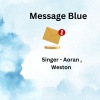 Weston、Aoran - Message Blue