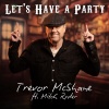 Trevor McShane、Mitch Ryder - Let's Have A Party