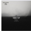 Dwestmusic、S dot Freaky Stan - Turn it UP (feat. YG Membrane(rip) & S dot Freaky Stan)(Explicit)
