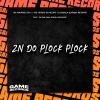 MC MAURICIO DA V.I、MC VITINHO DO HELIPA、DJ Badola Quiriqui Mutante、DJ MAU MAU GORILA MUTANTE - ZN Do Plock Plock (Explicit)