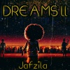 Jafzila - Dreaming