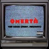 Ted Mack、J1hunnit - Omertà (feat. J1hunnit)(Explicit)