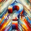 VoicePlay、Anthony Gargiula - What's Up?