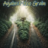 Lone Thought Nothings - Against The Grain