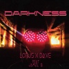 Lorjs、JAMAL B.、Dave - Darkness
