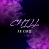 A.P. - Chill (Explicit)