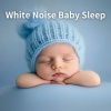 White Noise Baby Sleep - Calm Baby