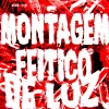 ZXKHAR、DJ ZXSP DA DZ7 - MONTAGEM FEITIÇO DE LUZ