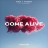 DJ TANI、walkaway、Jaime Deraz - Come Alive (feat. Jaime Deraz)