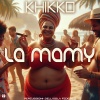 Khikko - La Mamy (Extended Mix)