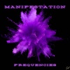 Manifestation Frequencies、Manifestation Tones、Solfeggio Frequencies Tones - Tune Into Prosperity