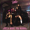 DOLLA - Dolla Make You Wanna