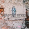 Drag the River - The Death of the Life of the Party