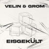 Velin、Grom - Eisgekült (Explicit)