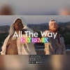 Lil Doo Hickie - BigXthaPlug All The Way (Gay Remix|Explicit)