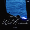 你在暮色中 - Wait A Minute (神级版)