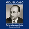 Miguel Caló - A las Estrellas (Remastered 2025)