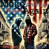 Mainey、Joe Blow - Make America Great Again (Explicit)