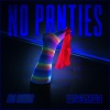 Diverze、DJ Navi - No Panties (feat. DJ Navi)