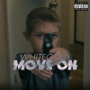 White Gold - Move On (Explicit)
