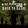 DJ Flipcyide、Capone - Back To Basic (feat. Capone)