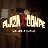 Valles T、Manix - Plaza & Compe