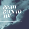 J.Tajor - Right Back To You