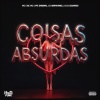 MC CVS、Mc Lype Original、DJ Abravanell、DJ Eduardo - Coisas Absurdas (Explicit)