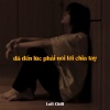 Tran Manh Cuong - Đã Đến Lúc Phải Nói Lời Chia Tay (Lofi)