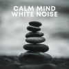 Water Sound Natural White Noise、Noise and Nature、Tinnitus Aid - Calm Mind Noise