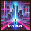Lucien Scoop、Ezirk - Too Much