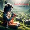 Krishna's Flute - Peaceful Morning Krishna's Flute