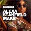 Alexa Stanfield - Make It Move (Original Mix)