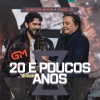 Gustavo Mioto、Fábio Jr. - 20 E Poucos Anos (Ao Vivo)