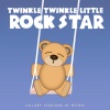 Twinkle Twinkle Little Rock Star - My Love Mine All Mine