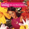 lolly - Girls Just Wanna Have Fun
