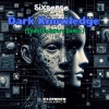Sixsense、SilentBreakers - Dark Knowledge (SilentBreakers Remix)