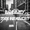 Dudley - The Realist